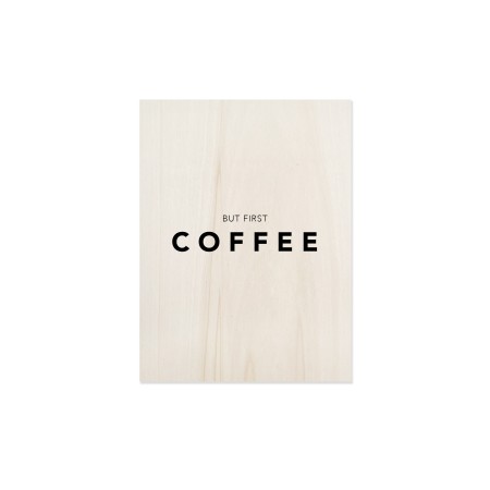 Tableau en bois First Coffee